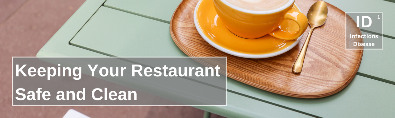 Keeping Your Restaurant Safe and Clean