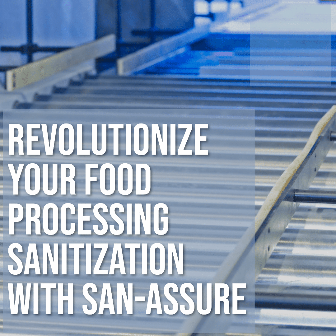SAN-ASSURE: REVOLUTIONIZING SANITIZATION IN FOOD PROCESSING FACILITIES
